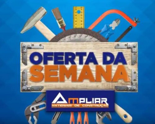 Oferta da Semana – Ampliar Materiais de Construção