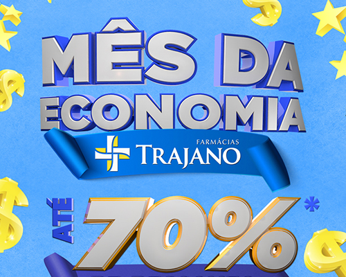 Mês da Economia – Farmácias Trajano