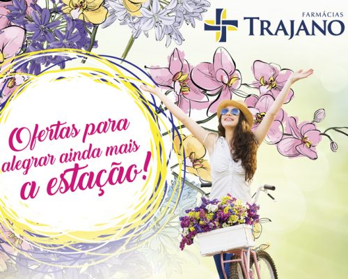 Campanha Primavera – Farmácias Trajano